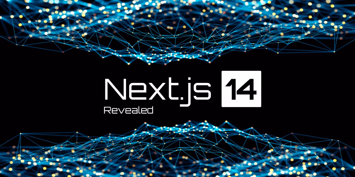 Building Scalable Web Applications with Next.js 14